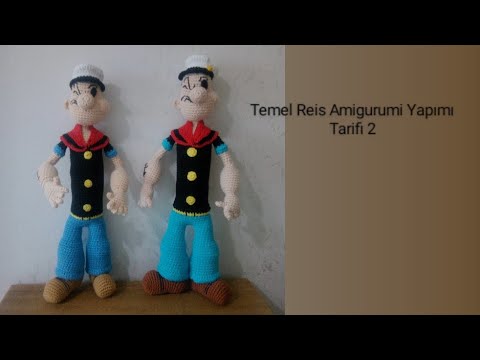 Amigurumi Temel Reis  Popeye Bebek Oyuncak Yapımı Tarifi,2.Bölüm(Ayakkabı,Pantolon ,Bacak. Birleş.)