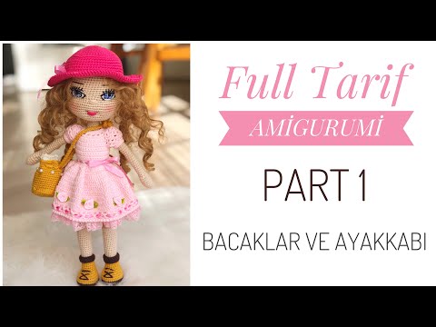 Part 1: BEYZALLE AMİGURUMİ BEBEK TARİF (ayakkabı ve bacak) Free pattern (leg and shoes)(eng sub on)