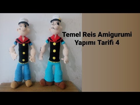 Amigurumi Temel Reis Popeye Bebek Oyuncak Yapımı Tarifi 4.Bölüm(Baş,Kulak,Burun,Şapka,Yaka,Düğme Ya)