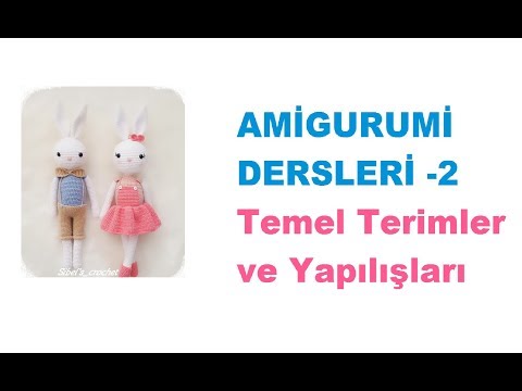 Amigurumi Dersleri -2 ( crochet abbreviations)