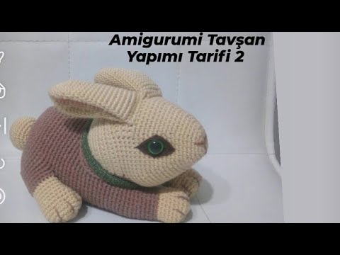 Amigurumi Oturan Tavşan Yapımı Tarifi, 2.Bölüm - Final