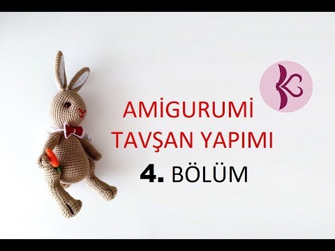 Tavşan Yapımı 4. Bölüm ( Amigurumi Dersleri 4-4) Rabbit Ribbon, Carrot , Attach Body Parts