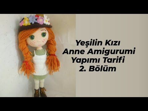 Yeşilin Kızı Anne Amigurumi Yapımı Tarifi Anlatımı 2.Bölüm (Önlük ve Yüz Şekillendirme)