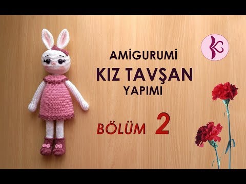 Amigurumi KIZ TAVŞAN Yapımı BÖLÜM 2 / Rabbit Tutorial