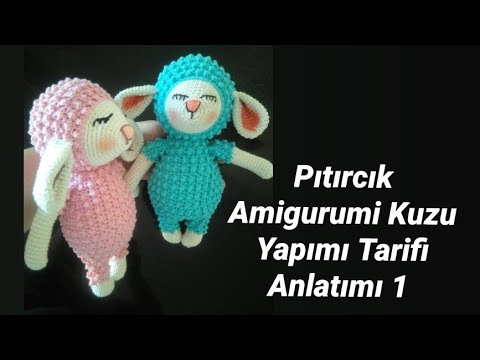 Pıtırcık Amigurumi Kuzu Yapımı Tarifi Anlatımı 1(Kuzu Amigurumi Nasıl Yapılır, Ayak ve Gövde Yapımı)