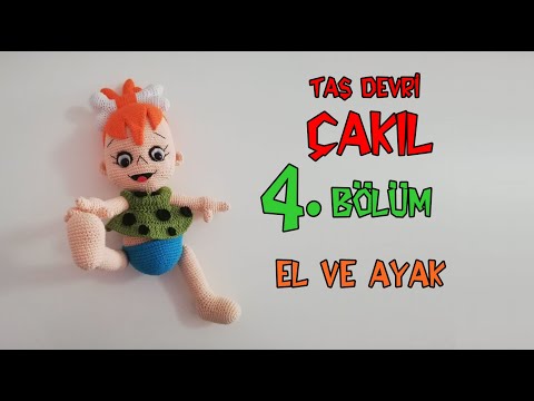 Amigurumi Çakıl Çakmaktaş Bebek (Taş Devri) - 4. BÖLÜM - El ve Ayak Yapımı