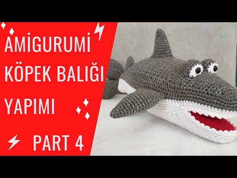 Amigurumi Köpek Balığı Son Part 4 (Shark Part 4)