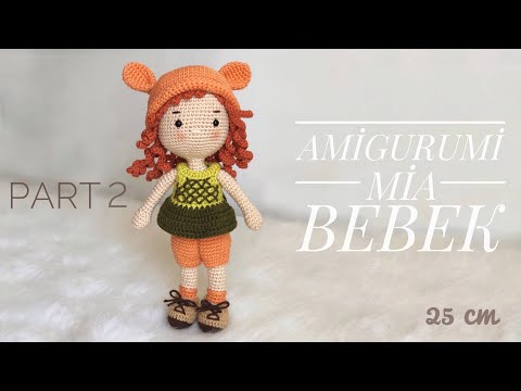 Part2 : AMİGURUMİ MİA BEBEK (25 cm) FULL TARİF ( DOLL PATTERN)